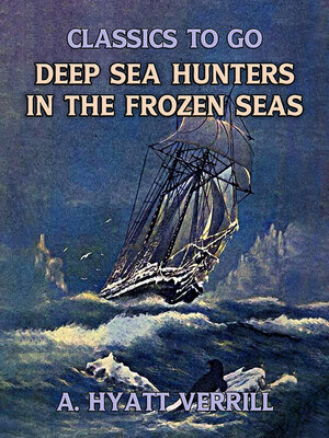 cover image of Deep Sea Hunters In the Frozen Sea